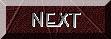 NEXT